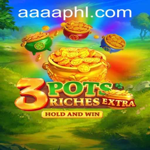 Exploring the Thrills of 3potsExtra: A Modern Gaming Sensation