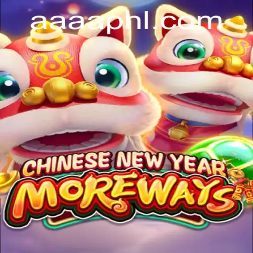 Discover the Excitement of CHINESENEWYEARMOREWAYS: A Comprehensive Guide
